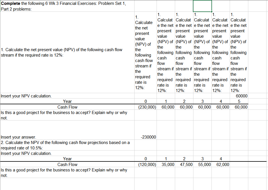 Complete the following 6 Wk 3 Financial Exercises: Problem Set 1,