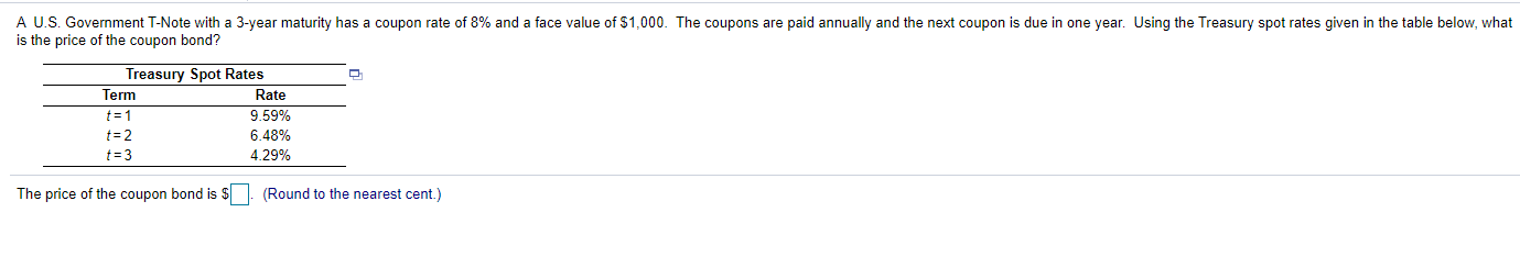not sure what I'm doing wrong here A U.S. Government T-Note with