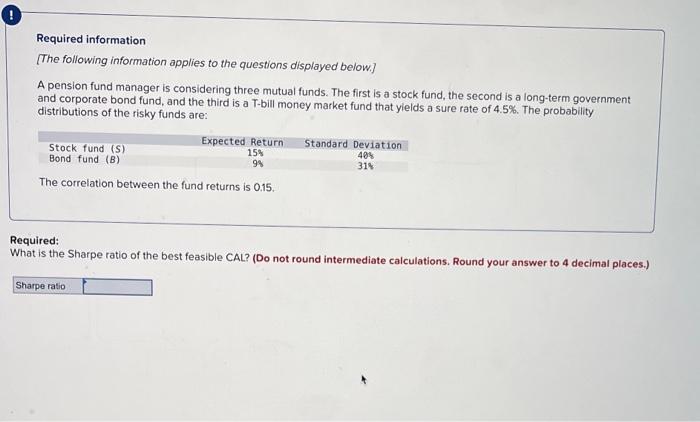 please write it work step by step Required information [The following information