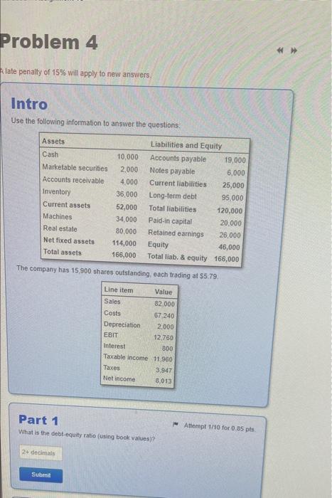 will apply to new answers. Intro Use the following information to answer