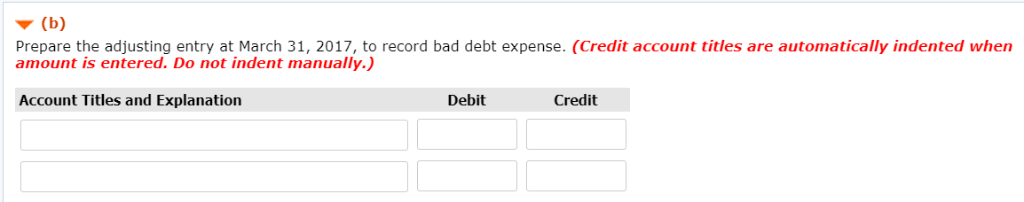  (b) Prepare the adjusting entry at March 31, 2017, to record