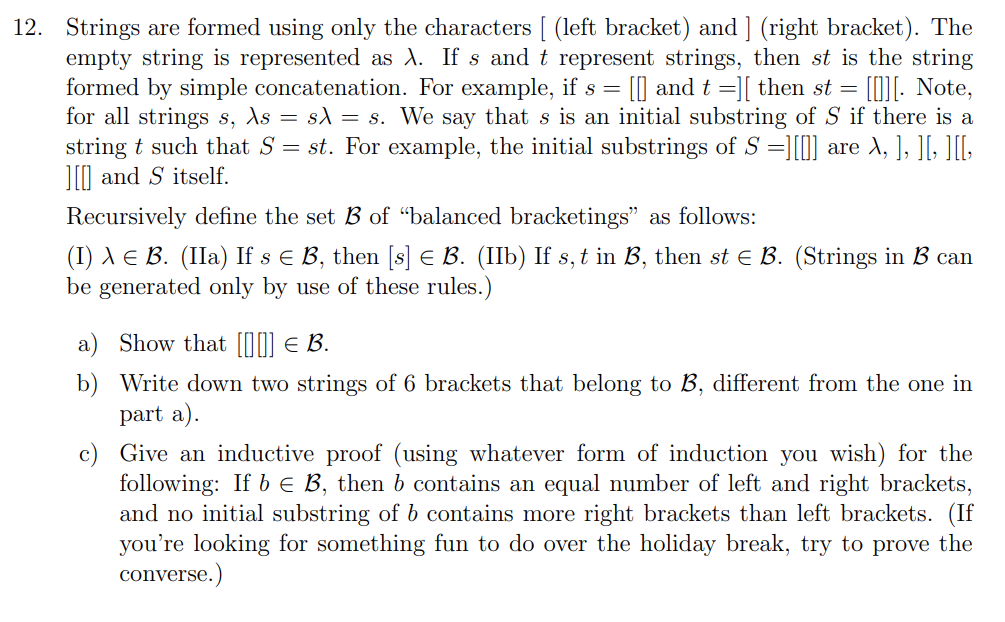  = = 12. Strings are formed using only the characters (