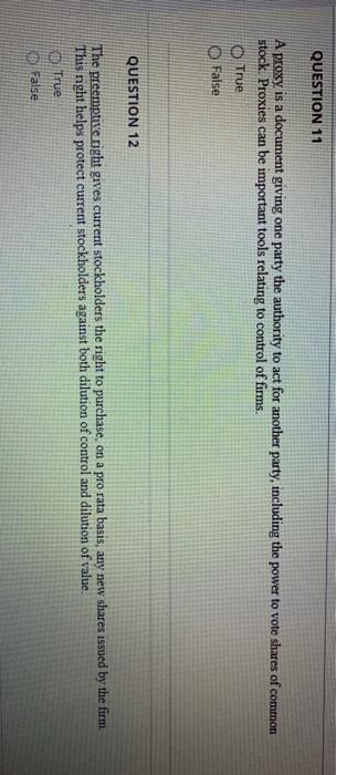  QUESTION 11 A proxy is a document giving one party the