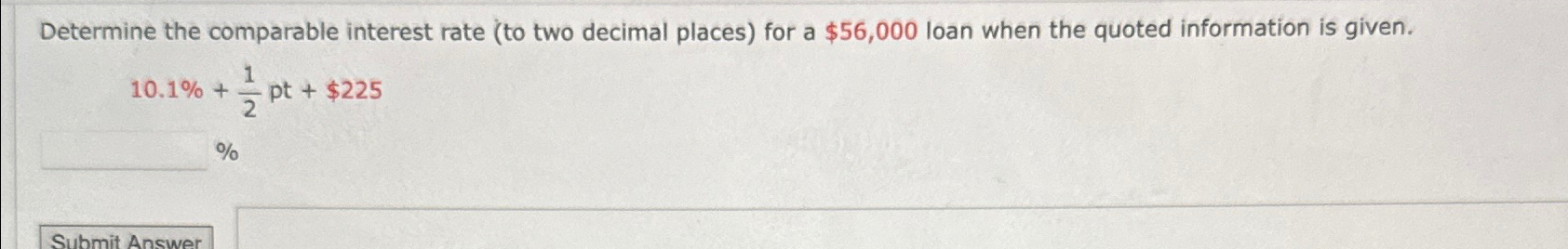  Determine the comparable interest rate (to two decimal places) for a
