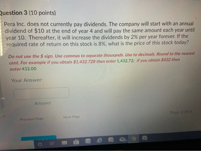 Question 3 (10 points) Pera Inc. does not currently pay dividends.