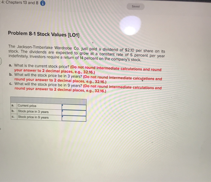  4: Chapters 13 and 8 0 Saved Problem 8-1 Stock Values