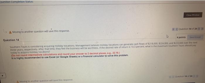 but you do know that you are saving 58.000 today and $10,000