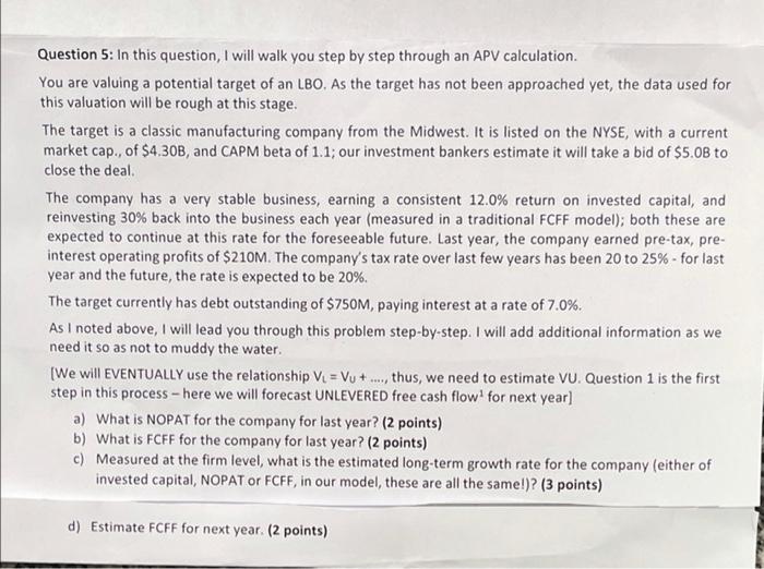  Question 5: In this question, I will walk you step by
