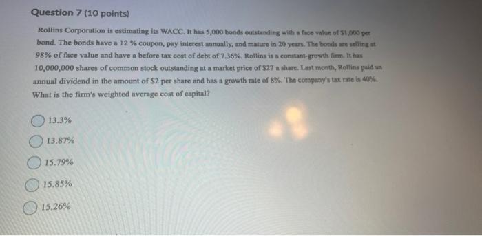 need help on both please Question 7 ( 10 points) RoIting Corporation