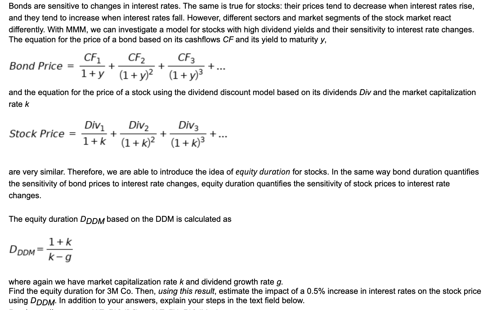 Bonds are sensitive to changes in interest rates. The same is