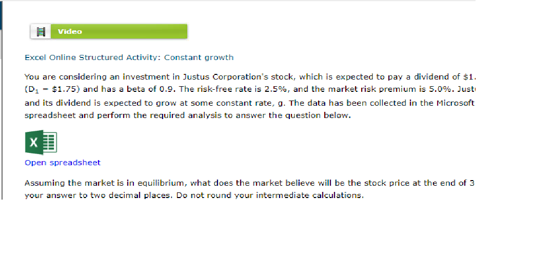 Excel Online Structured Activity: Constant growth You are considering an investment