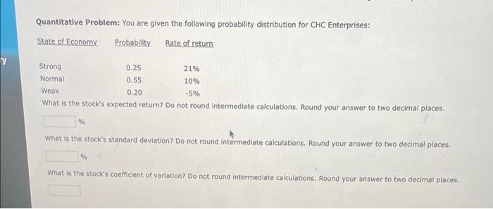 Quantitative Problem: You are given the following probability distribution for CHC