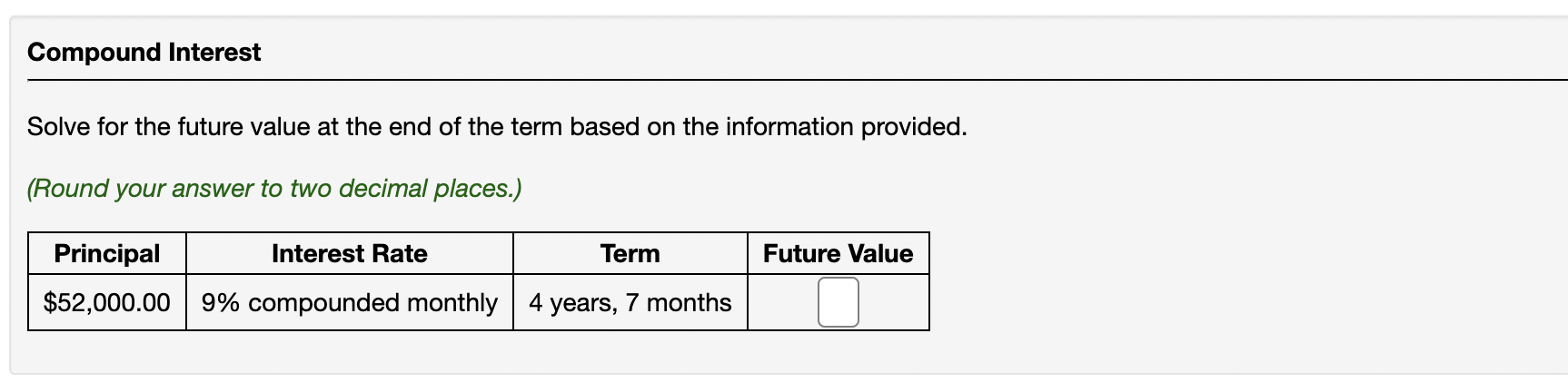  Compound Interest Solve for the future value at the end of