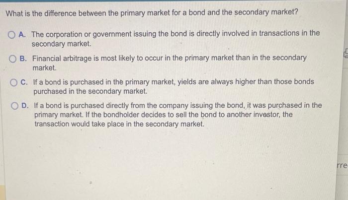  What is the difference between the primary market for a bond