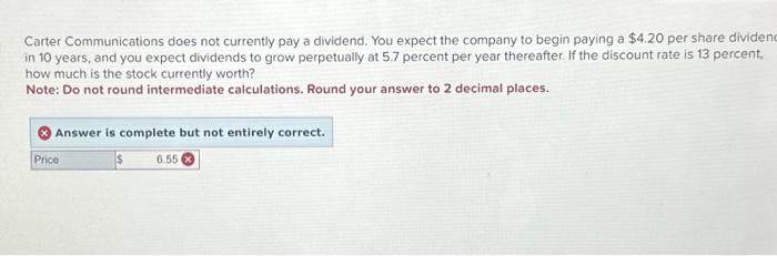  Carter Communications does not currently pay a dividend. You expect the