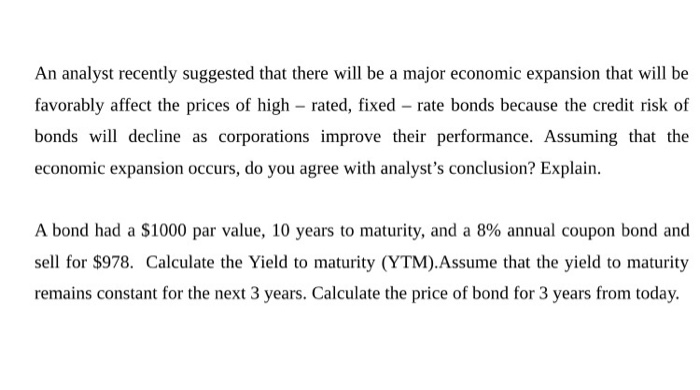  An analyst recently suggested that there will be a major economic