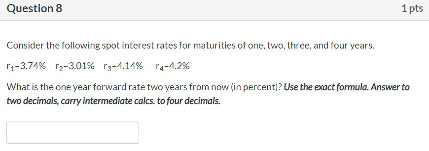 Please show all steps and double check your work! Question 8 1