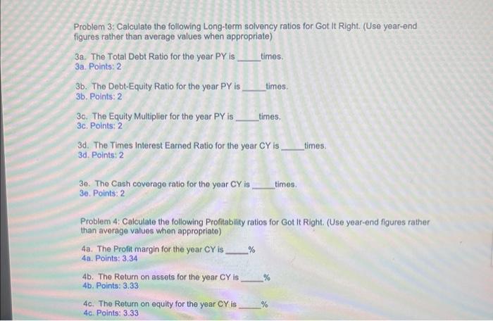 decimal places. Examples: If the answer is in years: i.e. 9.5576 report