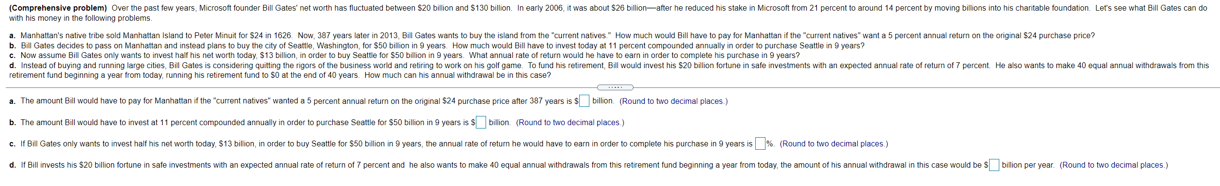  (Comprehensive problem) Over the past few years, Microsoft founder Bill Gates'