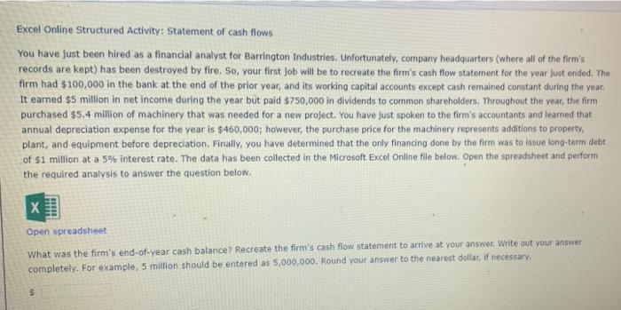please solve both questions Excel Online Structured Activity: Statement of cash flows
