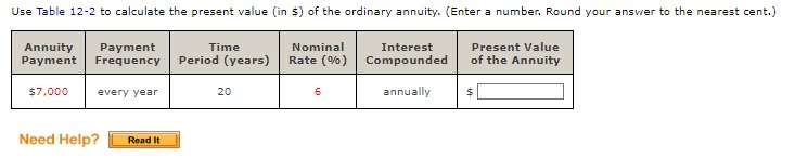  Use Table 12-2 to calculate the present value (in $) of