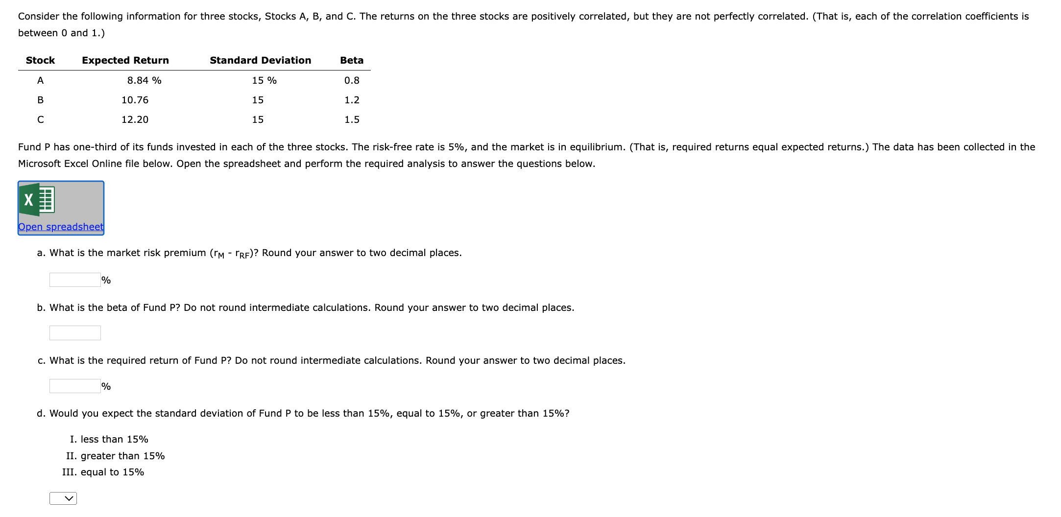  between 0 and 1.) Microsoft Excel Online file below. Open the