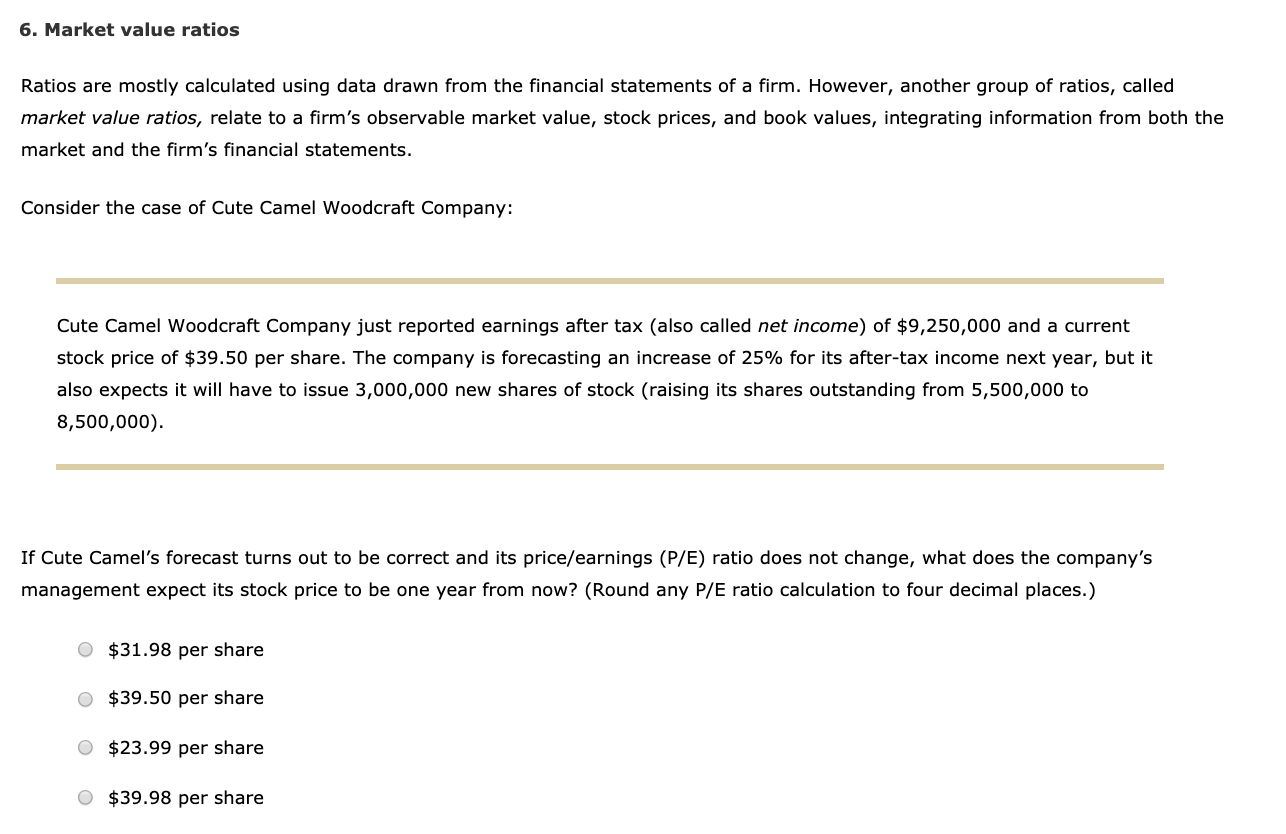 6. Market value ratios Ratios are mostly calculated using data drawn