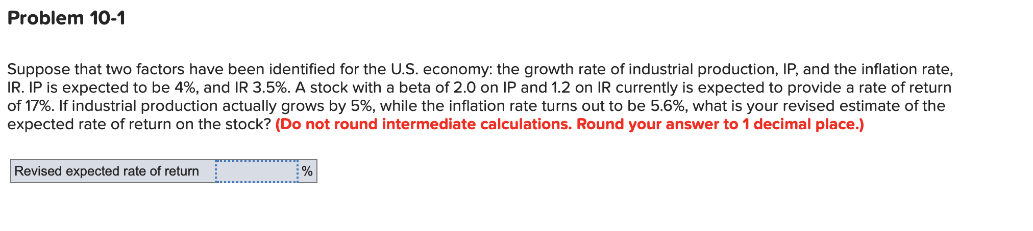 Problem 10-1 Suppose that two factors have been identified for the