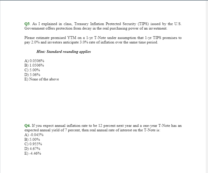 E Q1. On December 3"d, 2013 you acquired a three-year T-Note with