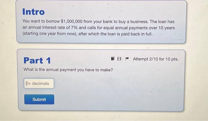  I need help solving this problem Intro You want to borrow