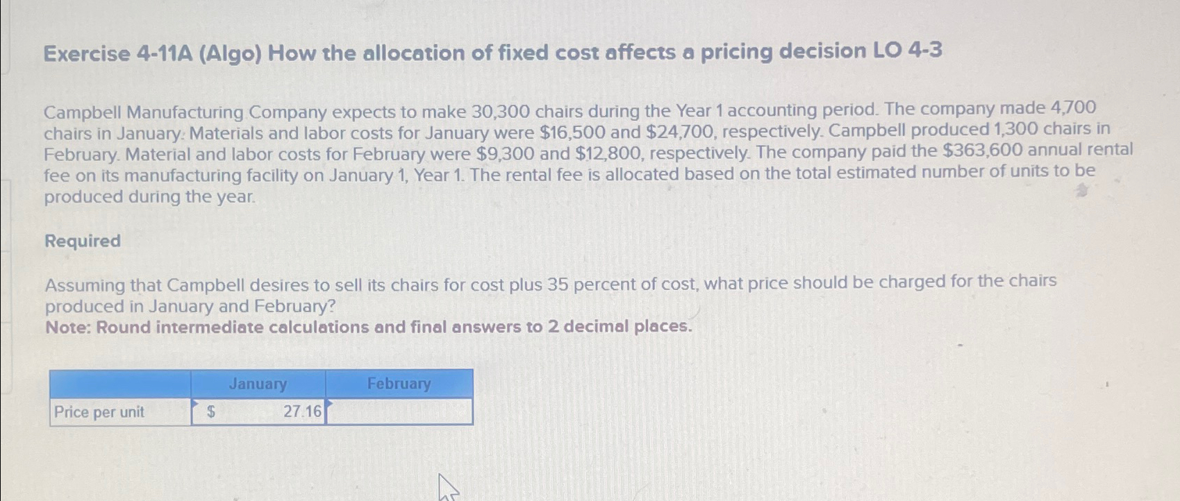  Exercise 4-11A (Algo) How the allocation of fixed cost affects a