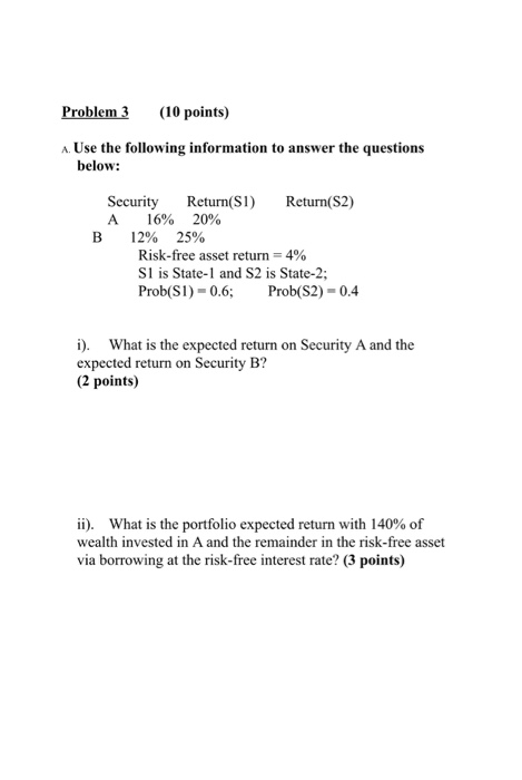  Problem 3 (10 points) A. Use the following information to answer