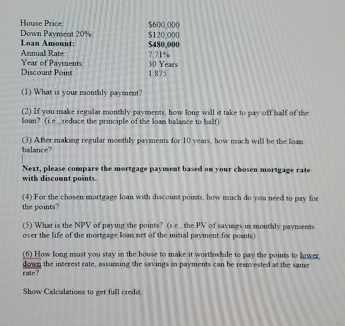 Please show calculations and kindly explain so that I will comprehend the