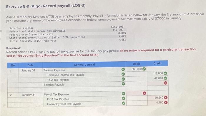  Exercise 8-9 (Algo) Record payroll (LO8-3) Airline Temporary Services (ATS) pays