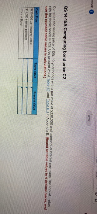  work Saved QS 14-15A Computing bond price C2 Compute the selling