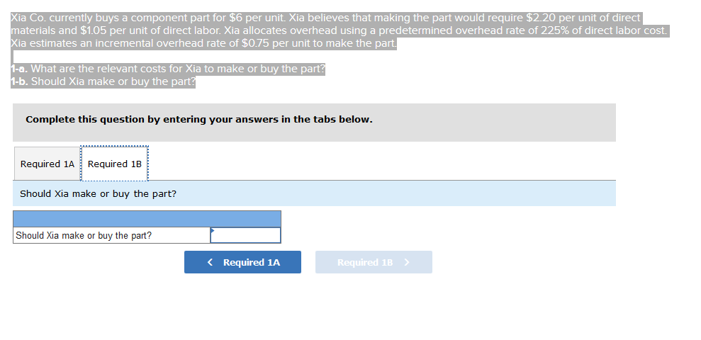 believes that making the part would require $2.20 per unit of direct