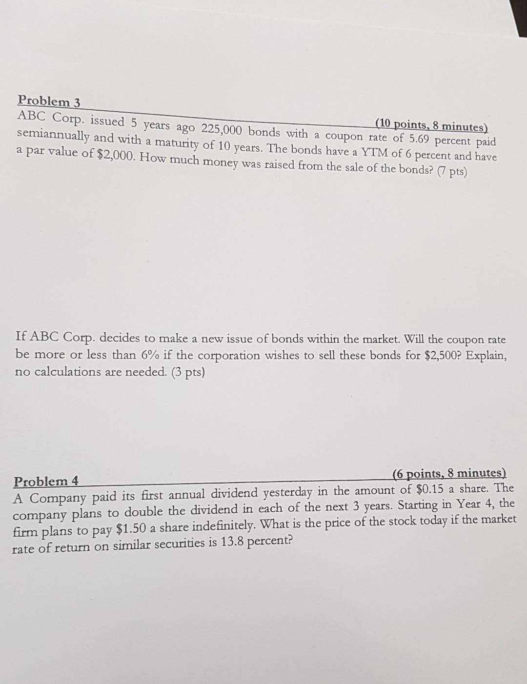 Problem 3 (10 points, 8 minutes) ABC Corp. issued 5 years