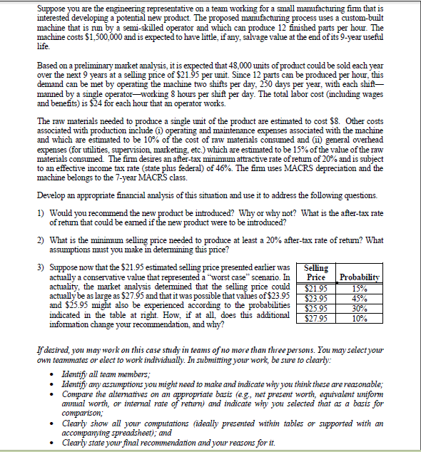  Suppose you are the engineering representative on a team working for