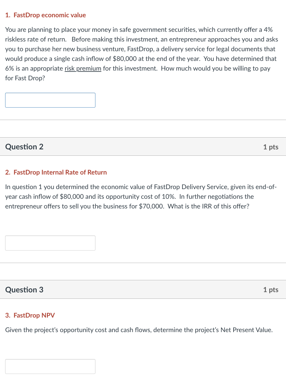 please answer these 5 questions 1. FastDrop economic value You are planning