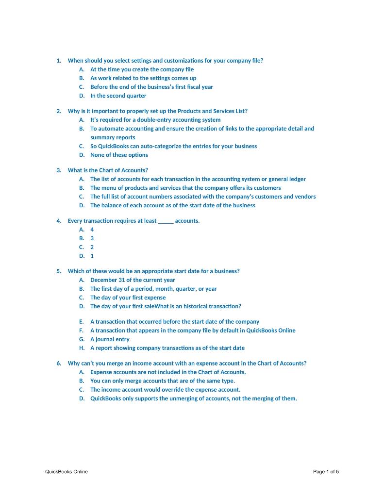  1. When should you select settings and customizations for your company