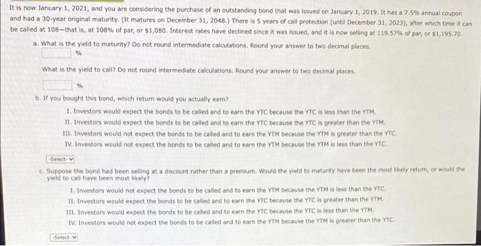 Problem 7.12( Yield to Call) It is now January 1, 2021, and