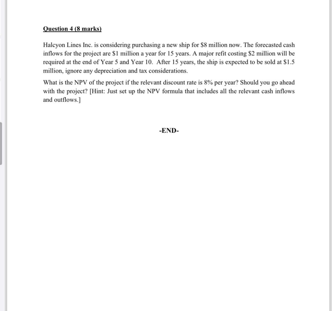  Halcyon Lines Inc. is considering purchasing a new ship for $8