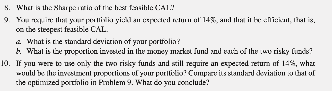 fund manager is considering three mutual funds. The first is a stock