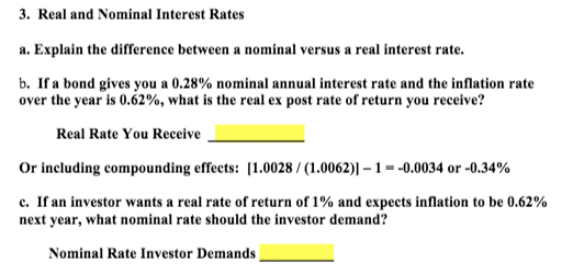 3. Real and Nominal Interest Rates a. Explain the difference between