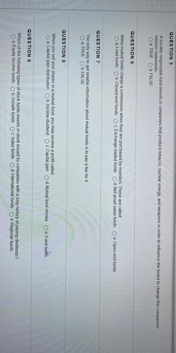 Help Please QUESTION 5 A socially responsible fund invests in companies that