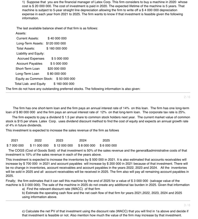 use in arriving to the final results must be shown in your