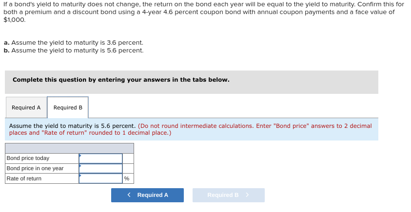  If a bond's yield to maturity does not change, the return