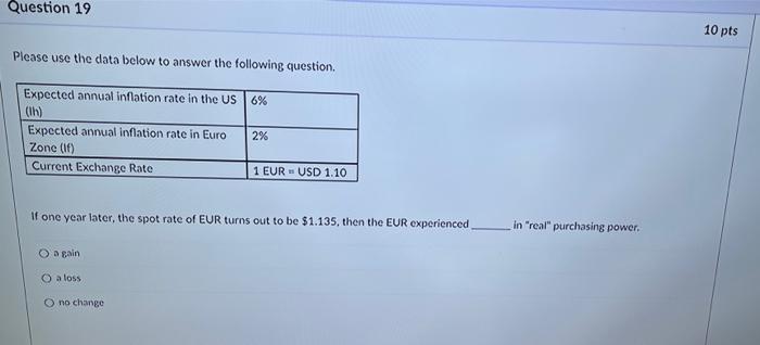  Question 19 Please use the data below to answer the following