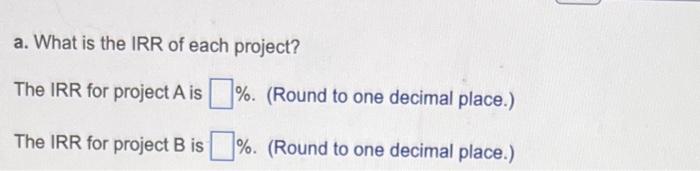 one. Your cost of capital is 11.3%. The cash flows for the