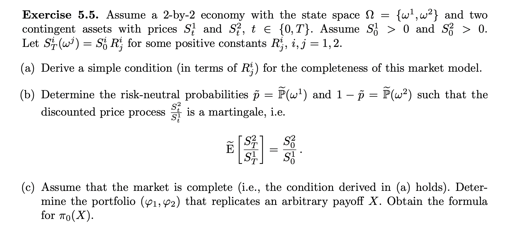 Please answer in detailed steps Exercise 5.5. Assume a 2 -by-2 economy